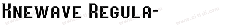 Knewave Regula字体转换